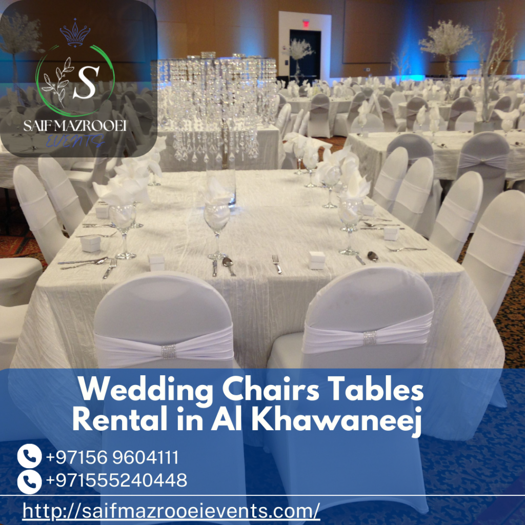 Wedding Chairs Tables Rental in Al Khawaneej