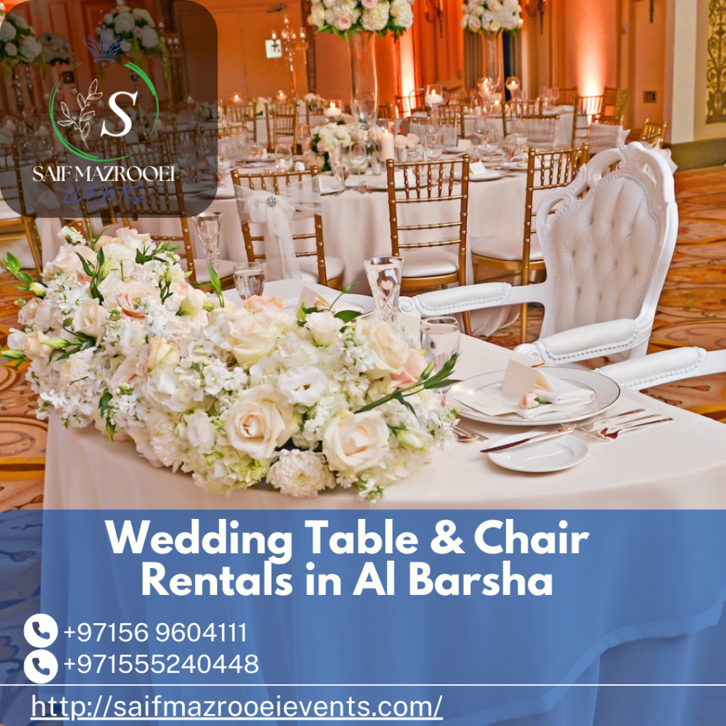Wedding Table & Chair Rentals in Al Barsha