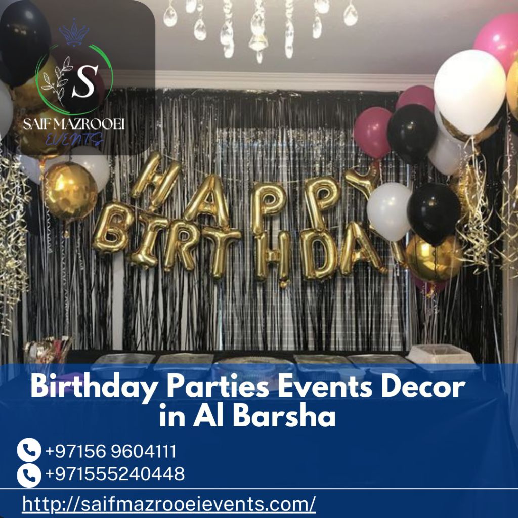 Birthday Parties Events Decor in Al Barsha